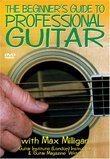 The Beginner's Guide to Professional Guitar