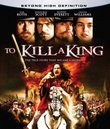 To Kill A King [Blu-ray]