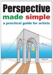 Perspective Made Simple: A Practical Guide for Artists