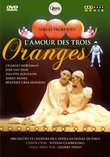 Lamour Des Trios Oranges