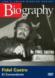 Biography - Fidel Castro: El Comandante (A&E DVD Archives)