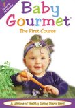 Baby Gourmet - The First Course