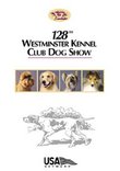 128th Westminster Kennel Club Dog Show