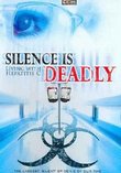 Silence Is Deadly