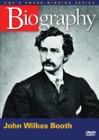 Biography - John Wilkes Booth (A&E DVD Archives)