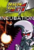 Dragon Ball GT - Incubation (Vol. 2)
