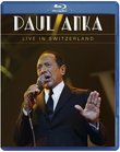 Paul Anka: Live in Switzerland [Blu-ray]