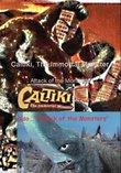 Caltiki, The Immortal Monster / Attack of the Monsters