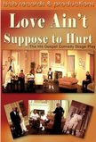 Love Ain't Suppose to Hurt Gospel Plays N/Tyler Perry