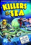 Killers of the Sea (1934) / Fish From Hell (1945) (Short)