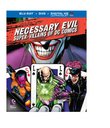 Necessary Evil: Super-Villains of DC Comics (Blu-ray+DVD+UltraViolet Combo Pack)