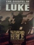 The Gospel of Luke: The Watch the Word Bible Volume 3