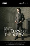 Benjamin Britten - The Turn of the Screw / Padmore · Milne · Wyn Davies · Montague · City of London Sinfonia · Hickox