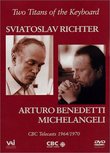 Two Titans of the Keyboard - Sviatoslav Richter & Arturo Benedetti Michelangeli