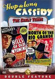 Hopalong Cassidy - Hills of Old Wyoming / North of the Rio Grande