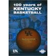 100 Years of Kentucky Basketball