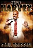 Steve Harvey: Still Trippin'