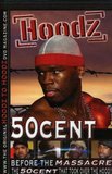 Hoodz: 50 Cent - Before Massacre