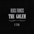 Black Francis: The Golem - A Film