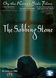 The Sobbing Stone