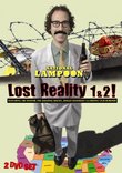 National Lampoon's Lost Reality 1 and 2