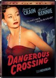Dangerous Crossing (Fox Film Noir)