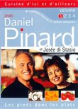 Daniel Pinard: Pieds dans Les Plats Vol. 1 - 1 Cuisine d'ici d'Ailleurs