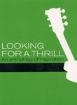 Looking For a Thrill: An Anthology of Inspiration