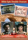 HEROD THE GREAT & ESTHER AND THE KING