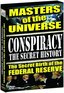 Conspiracy - The Secret History: The Secret Birth of the Federal Reserve