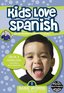 Kids Love Spanish: Volume 1 - Basic Words