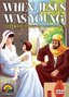 Children's Bible Stories: When Jesus Was Young