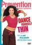 Prevention Fitness Systems - Dance Yourself Thin