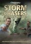 Storm Chasers: Up Close And Personal