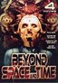 Beyond Space and Time 4 Movie Pack