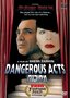 Dangerous Acts