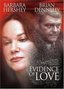 Evidence of Love(True Stories Collection TV Movie)