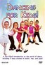 Dancing for Kids (Baby Ballet / Tot Tap / Junior Jazz)