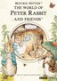 The World of Peter Rabbit and Friends: Beatrix Potter