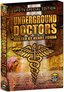 Underground Doctors - Classic Collectors Edition