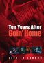 Ten Years After: Goin' Home - Live from London