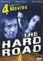 The Hard Road - Four Tough Life Movies