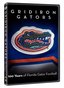 Gridiron Gators - The History of Florida Gator Football