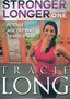 Stronger Longer Volume 1- Tracie Long