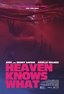 Heaven Knows What [Blu-ray]