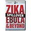 Spillover - Zika Ebola & Beyond