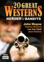 20 Great Westerns: Heroes & Bandits