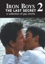 Iron Boys 2 - The Last Secret