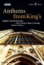 Anthems from King's - English Choral Favorites