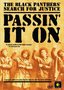 Passin' It On - The Black Panthers' Search for Justice